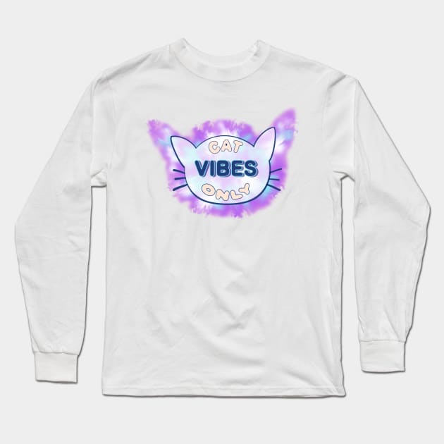 Tie Dye Cat Vibes Only Long Sleeve T-Shirt by Creasorz